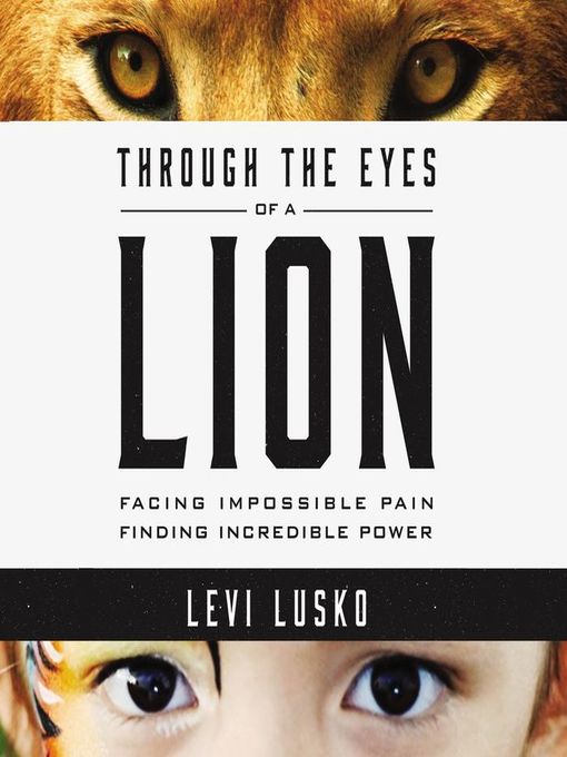 Title details for Through the Eyes of a Lion by Levi Lusko - Wait list